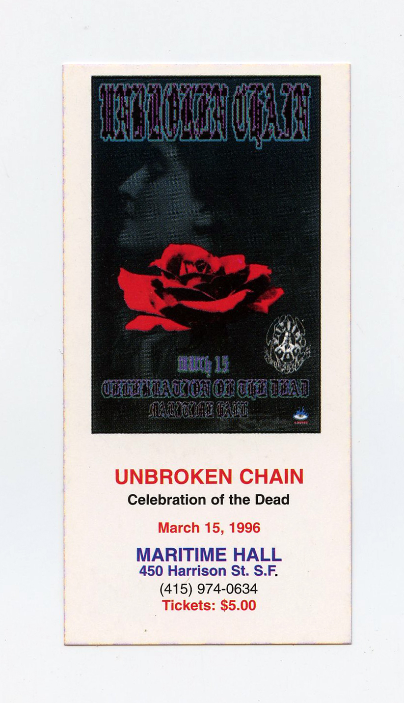 Maritime Hall 1996 Mar 15 Ticket Unbroken Chain Celebraetion of the Dead 