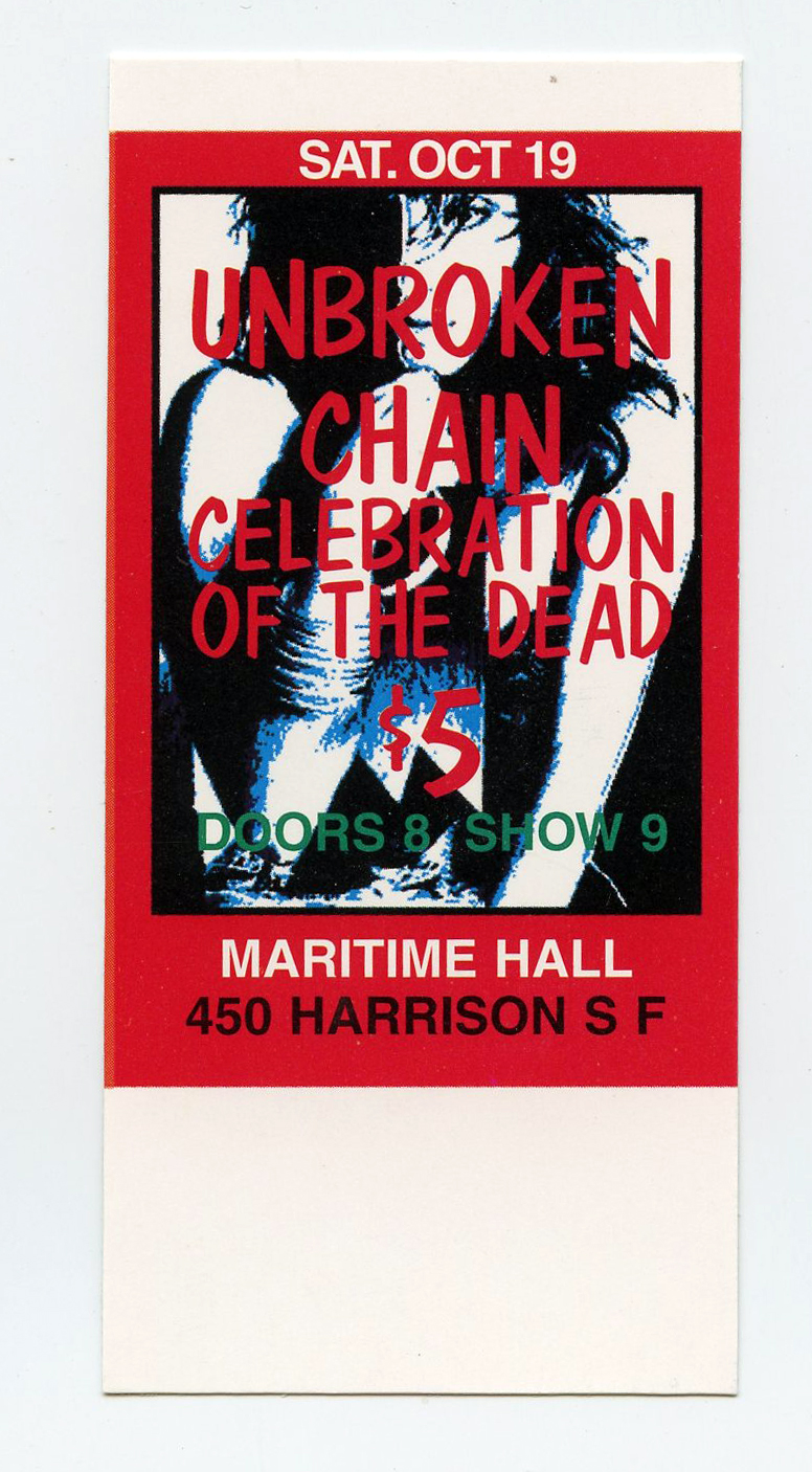 Maritime Hall 1996 Oct Ticket Unbroken Chain Celebration of The Dead