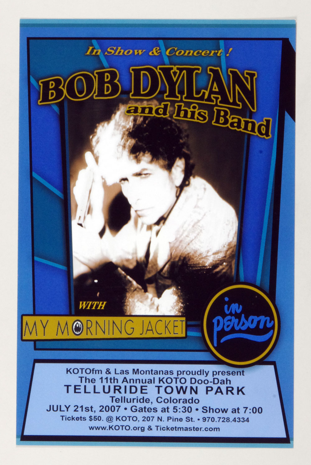 Bob Dylan Poster w/ My Morning Jacket 2007 Jul 21 Telluride Colorado 11 x 17