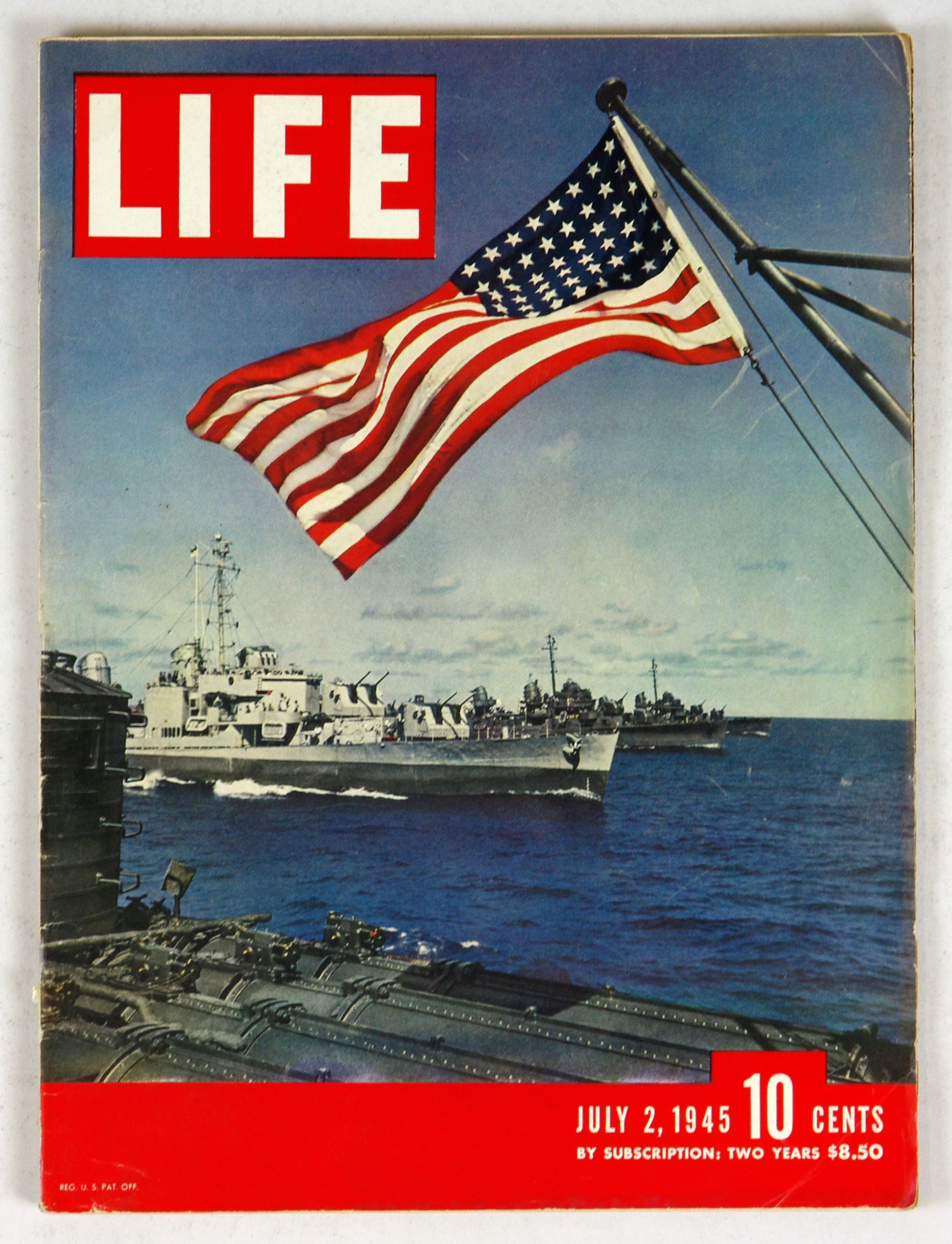 LIFE Magazine Back Issue 1945 July 2 American Flag with Navy Ships