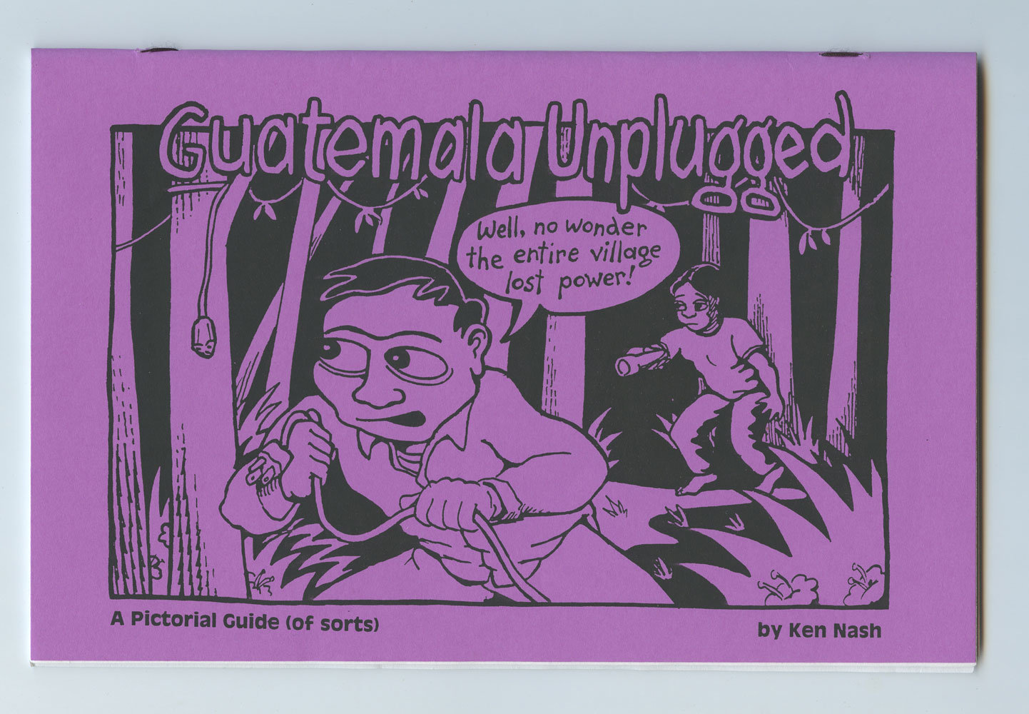 Ken Nash Underground Comix Guatemala Unplugged A Pictorial Guide 1996